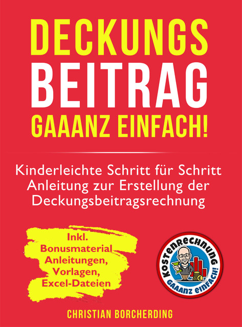 Deckungsbeitrag gaaanz einfach, Christian Borcherding