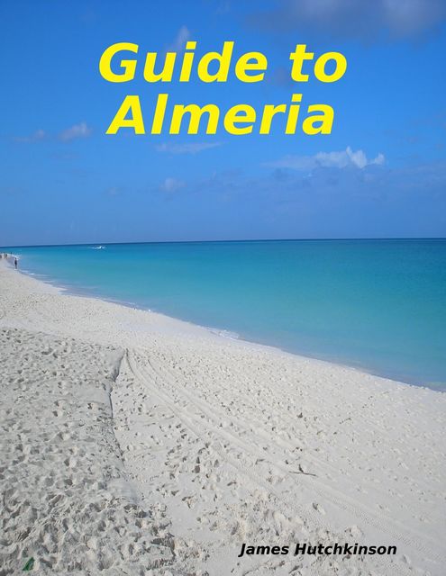 Guide to Almeria, James Hutchkinson