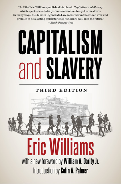 Capitalism and Slavery, Eric Williams