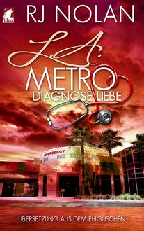 L.A. Metro - Diagnose Liebe, RJ Nolan