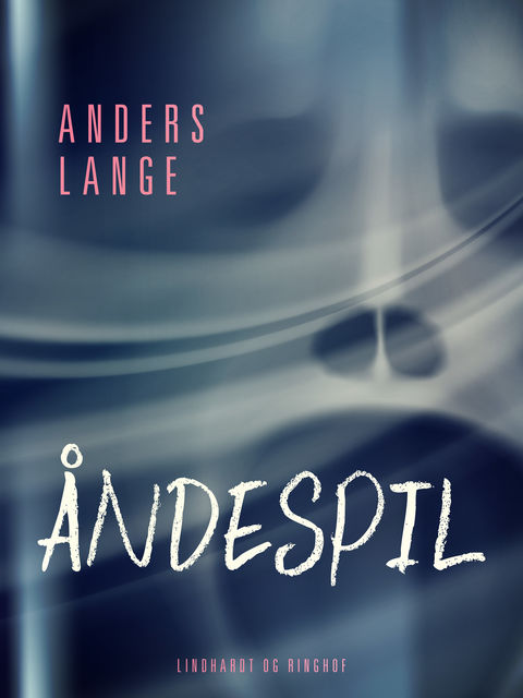 Åndespil, Anders Lange