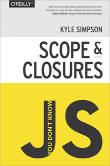 You don't know JS: Scope & Closures, Kyle Simpson