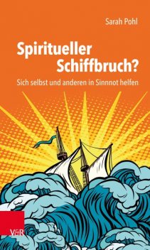 Spiritueller Schiffbruch, Sarah Pohl