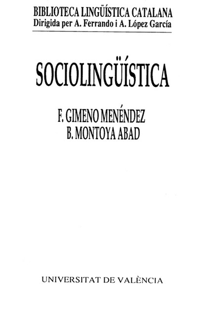 Sociolingüística, Brauli Montoya Abad, Francesc Gimeno Menéndez