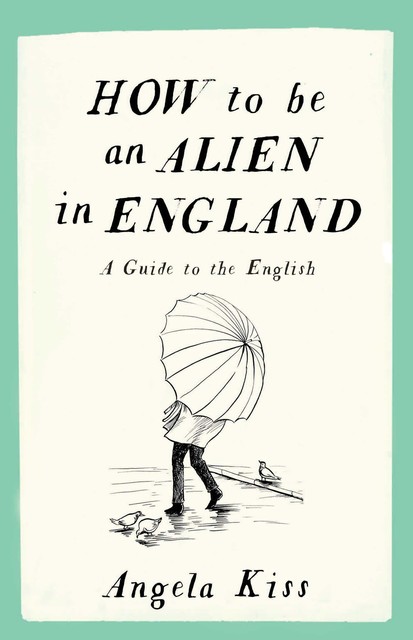 How to be an Alien in England, Angela Kiss