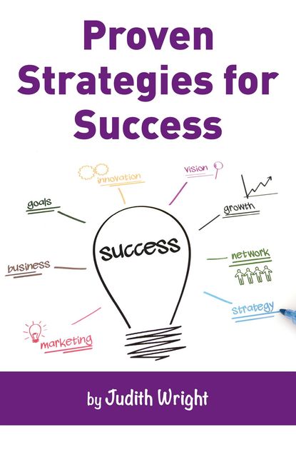 Proven Strategies for Success, Judith Wright