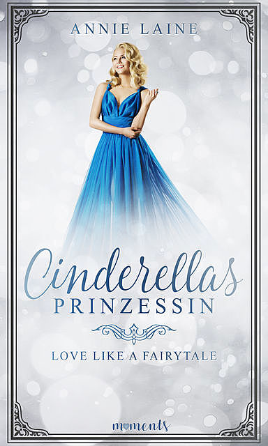 Cinderellas Prinzessin, Annie Laine