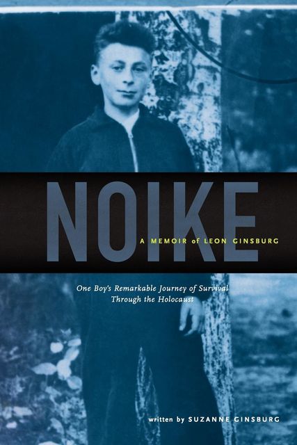 Noike: A Memoir of Leon Ginsburg, Suzanne Ginsburg