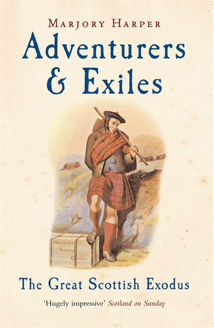 Adventurers And Exiles, Marjory Harper
