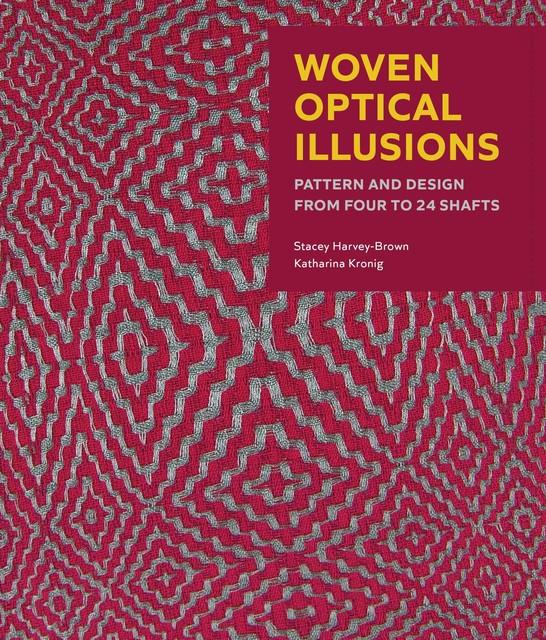 Woven Optical Illusions, Katharina Kronig, Stacey Harvey-Brown