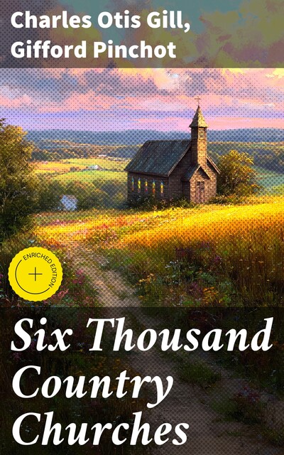 Six Thousand Country Churches, Gifford Pinchot, Charles Otis Gill
