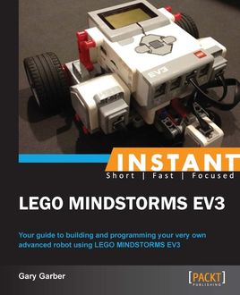 Instant LEGO Mindstorm EV3, Gary Garber
