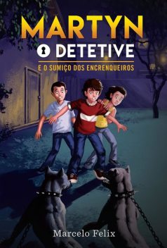 Martyn – O Detetive, Marcelo Felix