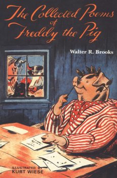 The Collected Poems of Freddy the Pig, Walter R. Brooks