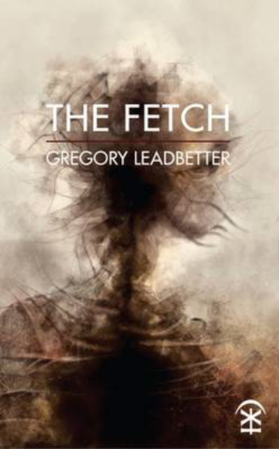 The Fetch, Gregory Leadbetter