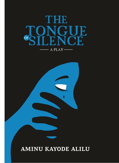 The Tongue of Silence, Aminu Kayode Alilu