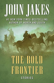 The Bold Frontier, John Jakes