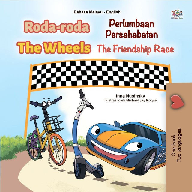 Roda-roda The Wheels Perlumbaan Persahabatan The Friendship Race, KidKiddos Books, Inna Nusinsky
