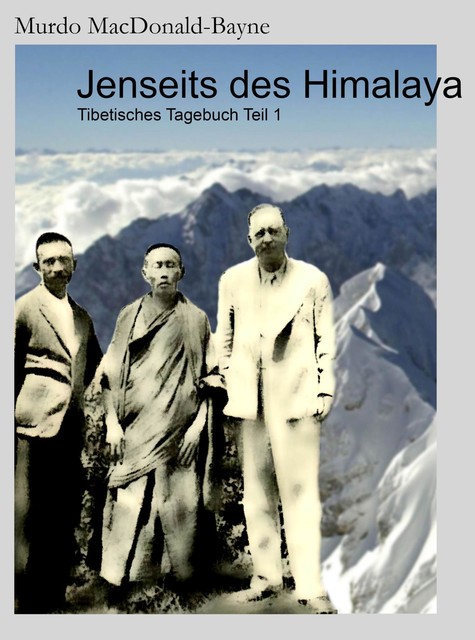 Jenseits des Himalaya, Murdo MacDonald-Bayne