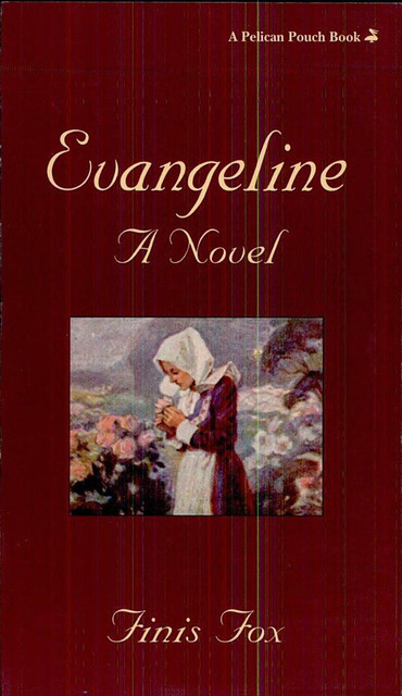 Evangeline, Finis Fox