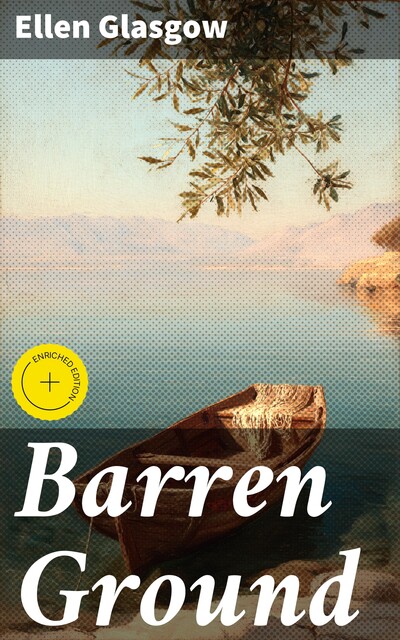 Barren Ground, Ellen Glasgow