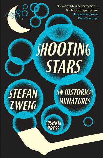 Shooting Stars: Ten Historical Miniatures, Stefan Zweig