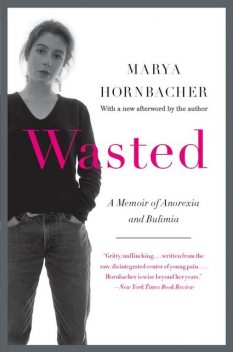 Wasted, Marya Hornbacher