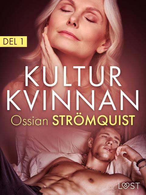 Kulturkvinnan 1 – erotisk novell, Ossian Strömquist