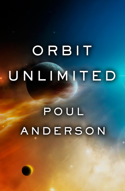 Orbit Unlimited, Poul Anderson