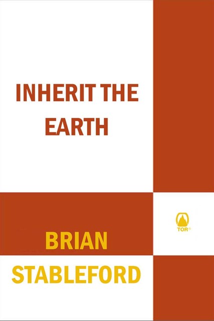 Inherit the Earth, Brian Stableford