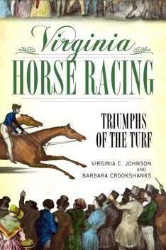Virginia Horse Racing, Virginia C. Johnson, Barbara Crookshanks