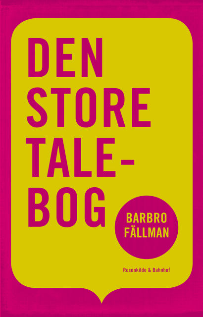 Den store talebog, Barbro Fällman