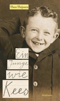 Ein Junge wie Kees, Theo Thijssen