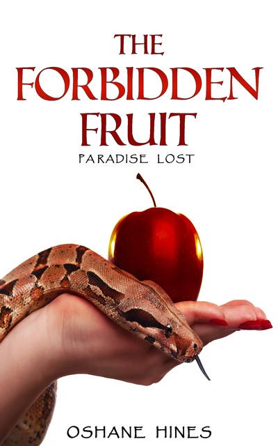 The Forbidden Fruit, Oshane Hines