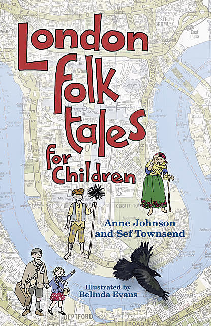 London Folk Tales for Children, Anne Johnson, Sef Townsend