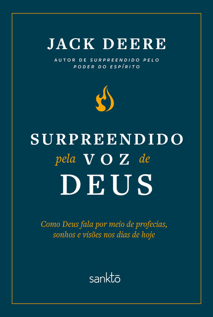 Surpreendido pela voz de Deus – Nova edição, Jack Deere