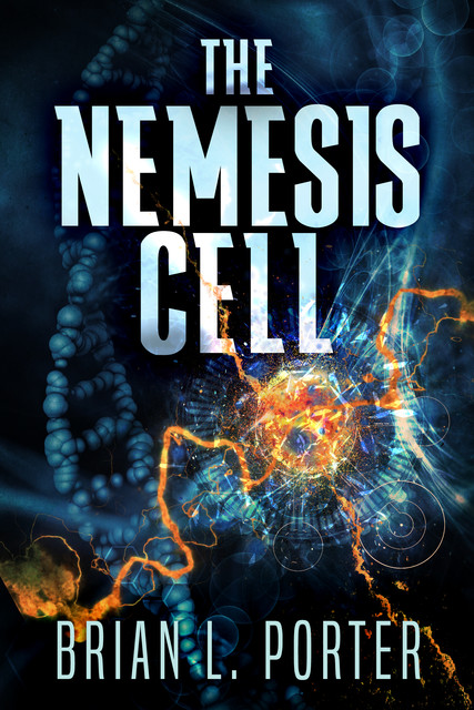 The Nemesis Cell, Brian L. Porter