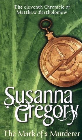 The Mark Of A Murderer, Susanna GREGORY
