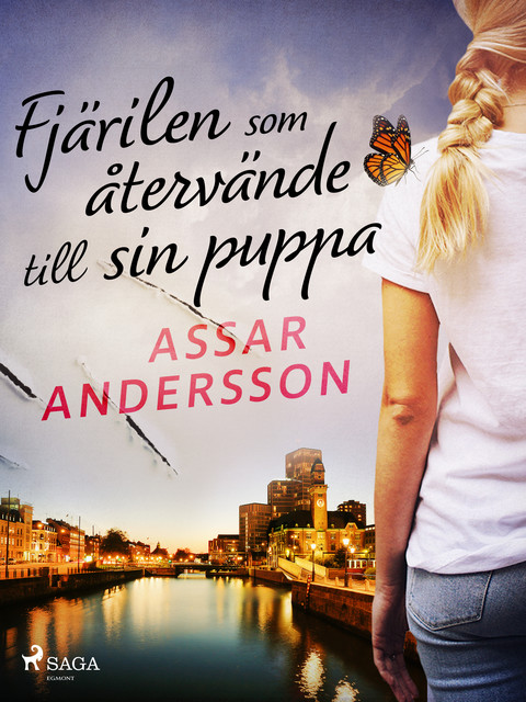 Fjärilen som återvände till sin puppa, Assar Andersson
