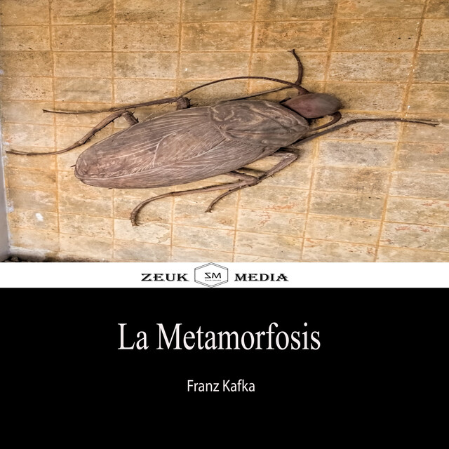 La Metamorfosis, Franz Kafka