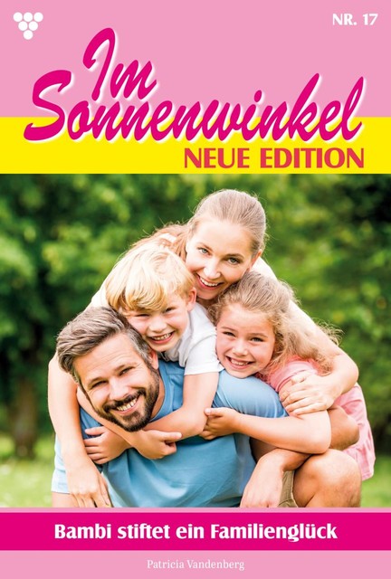 Im Sonnenwinkel – Neue Edition 17 – Familienroman, Patricia Vandenberg