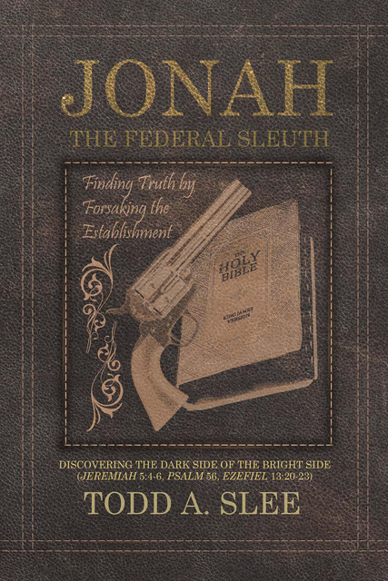 Jonah the Federal Sleuth, Todd A. Slee