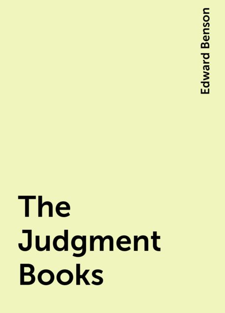 The Judgment Books, Edward Benson
