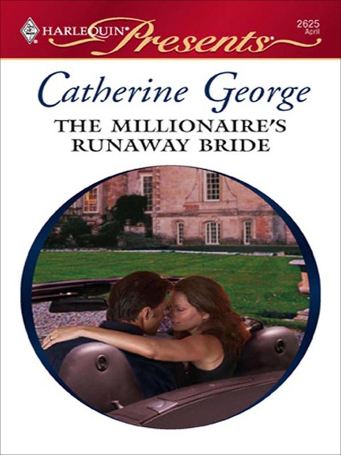 The Millionaire's Runaway Bride, Catherine George