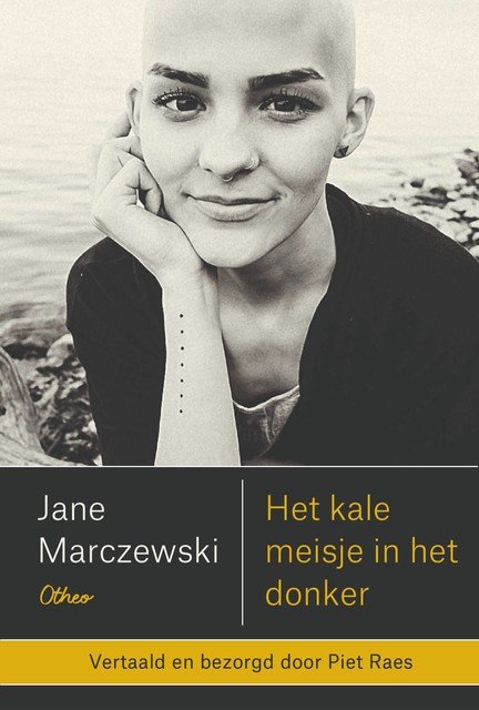 Het kale meisje in het donker, Jane Marczewski, Piet Raes