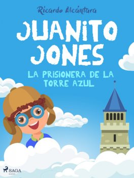 Juanito Jones – la prisionera de la torre azul, Ricardo Alcántara