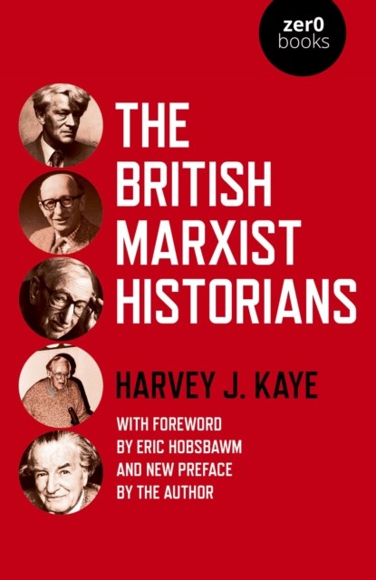 British Marxist Historians, Harvey J. Kaye