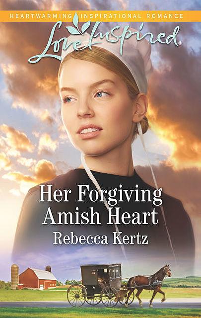 Her Forgiving Amish Heart, Rebecca Kertz