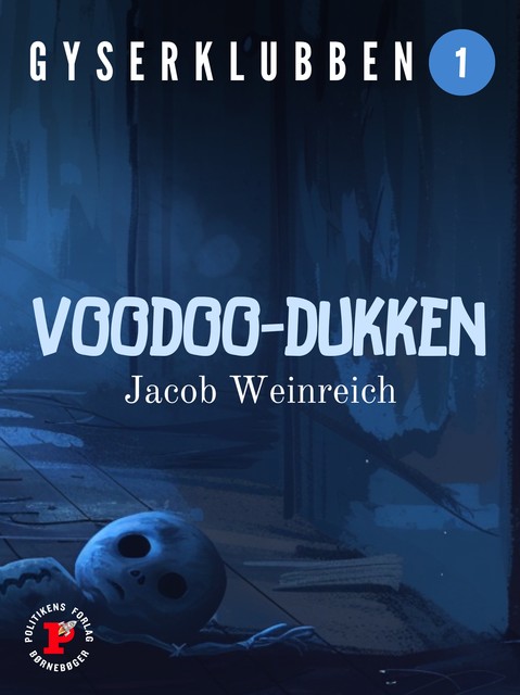 Gyserklubben. Voodoo-dukken, Jacob Weinreich