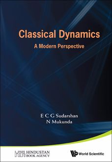 Classical Dynamics, N Mukunda